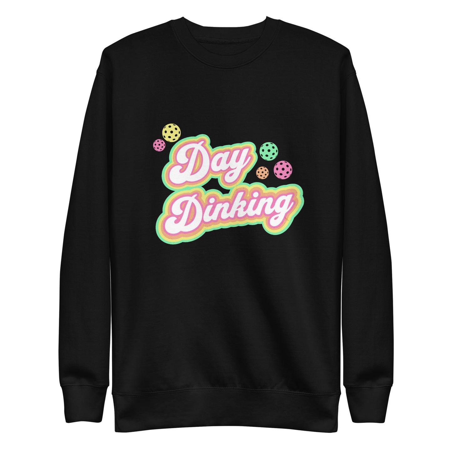 Day Dinking Pickleball Sweatshirt