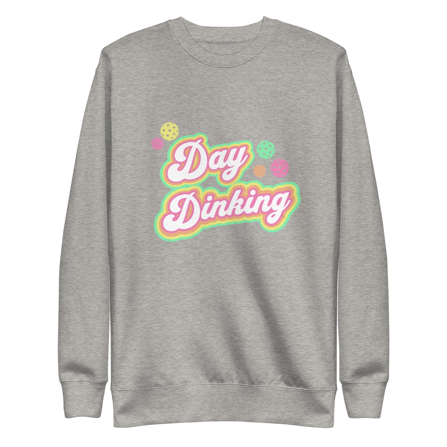 Day Dinking Pickleball Sweatshirt