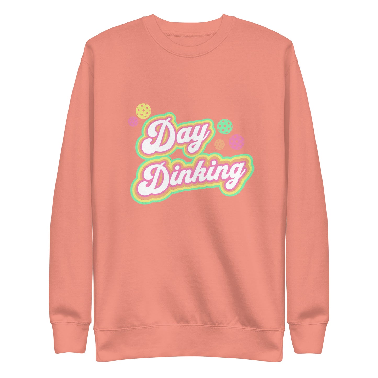 Day Dinking Pickleball Sweatshirt